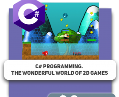 C# programming. The wonderful world of 2D games - Programming for children in Varna